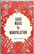 Card Magic by Manipulation by Lewis Ganson - Book