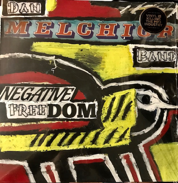 Dan Melchior Band - Negative Freedom - New LP