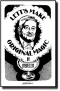Lett's Make Original Magic by Steve Lett