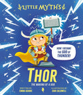 Little Myths THOR The Making of a God
