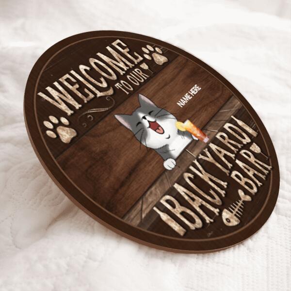 Pawzity Backyard Signs, Gifts For Cat Lovers, Welcome To Our Backyard Bar Custom Wooden Signs , Cat Mom Gifts